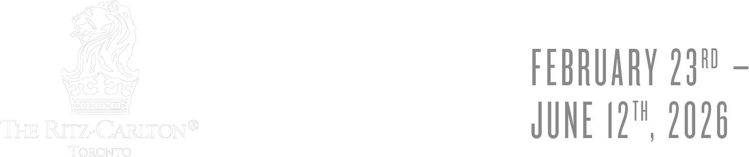 ON DISPLAY AT THE RITZ-CARLTON, TORONTO, February 23rd – June 12th, 2026