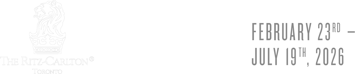 ON DISPLAY AT THE RITZ-CARLTON, TORONTO, February 23rd – July 19th, 2026